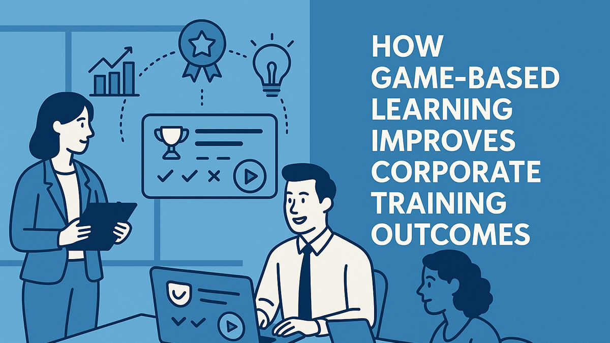 How Game-Based Learning Improves Corporate Training Outcomes